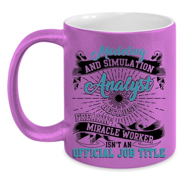 Cool Job Title Coffee Mug, Modeling And Simulation Analyst Accent Mug