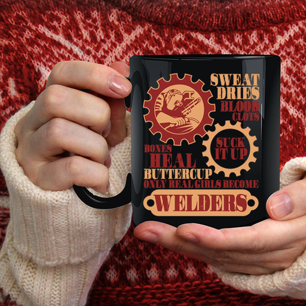 Only Real Girls Become Welders Coffee Mug, Beautiful Girls Coffee Cup