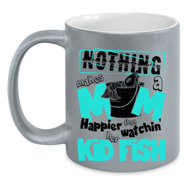 Cute Mom Coffee Mug, Mom Happier Than Watching Her Kid Fish Accent Mug
