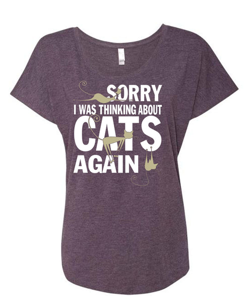 I Was Thinking About Cats Again T Shirt, My Favorite T Shirt, Cool Shirt (Ladies' Triblend Dolman Sleeve)