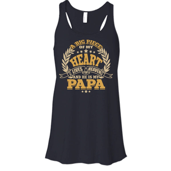 A Big Piece Of My Heart T Shirt, He Is My Papa T Shirt, Cool T Shirt