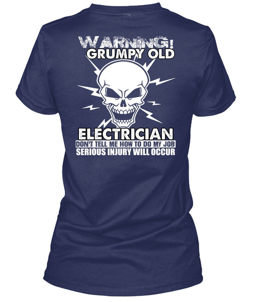 Grumpy Old Electrician T Shirt, Being An Electrician T Shirt