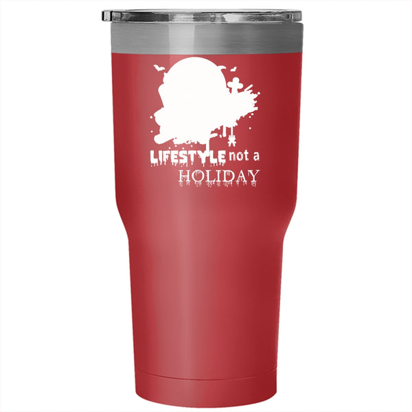 Halloween Is A Lifestyle Not A Holiday Tumbler 30 oz Stainless Steel, Scary Travel Mug