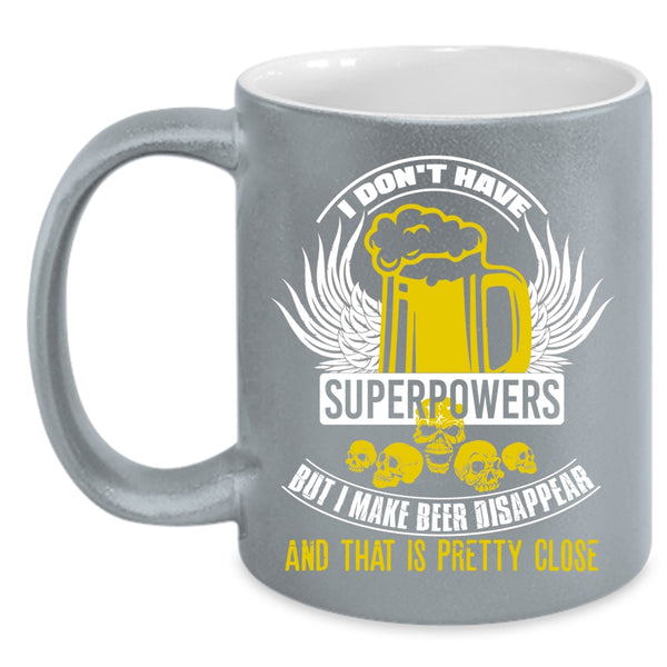 I Make Beer Disappear Coffee Mug, Funny Beer Drinker Coffee Cup