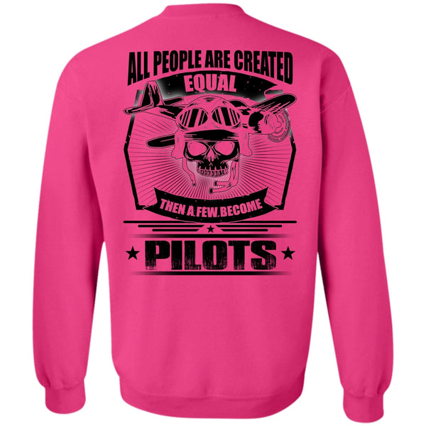 I Love Pilot T Shirt, All People Are Created Equal Sweatshirt