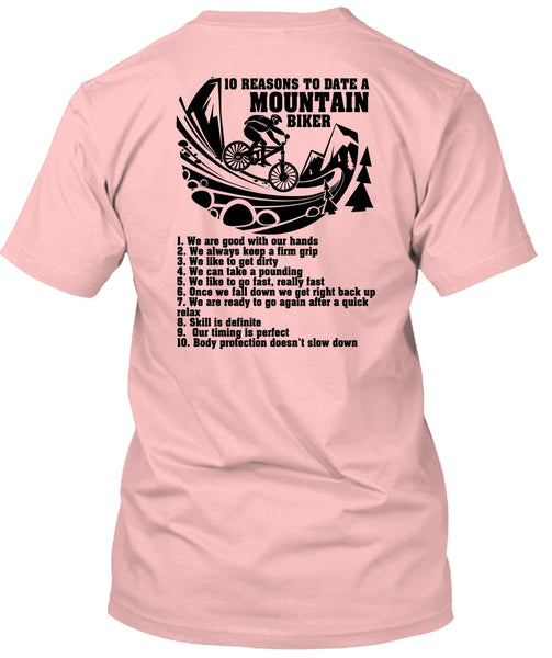 10 Reasons To Date A Mountain Biker T Shirt, I Love Biker T Shirt