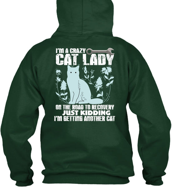 I'm A Crazy Cat Lady On The Road T Shirt, I'm Getting Another Cat T Shirt