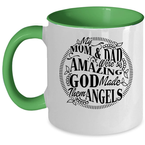 God Made Them Angels Coffee Mug, Mom And Dad Were So Amazing Accent Mug