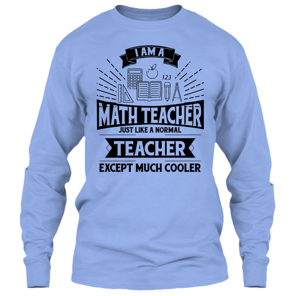 I Am A Math Teacher T Shirt, Funny Summer Vacation T Shirt