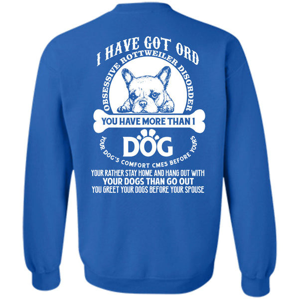 Your Dogs Than Go Out T Shirt, I Love Dogs Sweatshirt