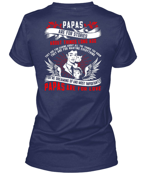 Papas Are For Stories T Shirt, Papas Are For Love T Shirt