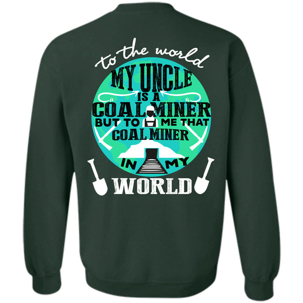 Being A Miner T Shirt, I Love Mining Sweatshirt