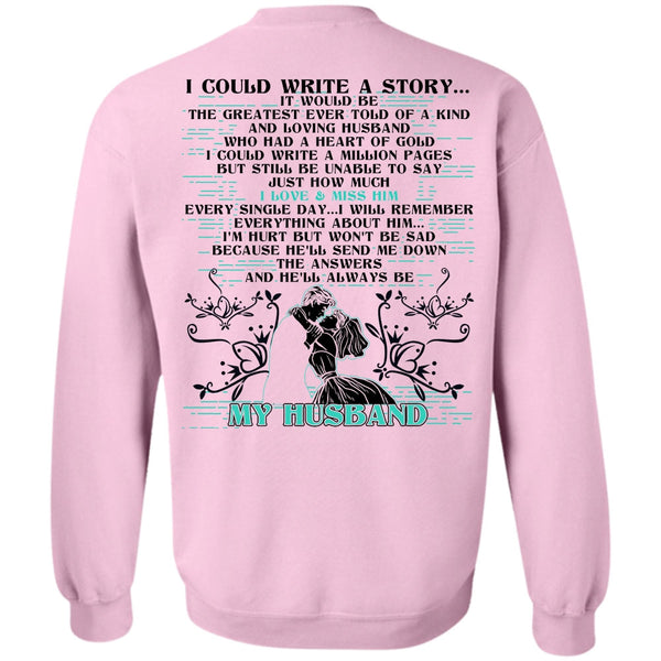 I Love Husband T Shirt, I Could Write A Story Sweatshirt