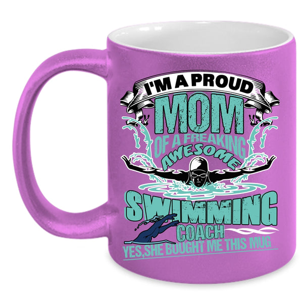 I'm A Proud Mom Of A Swimming Coach Coffee Mug, Awesome Coach Coffee Cup