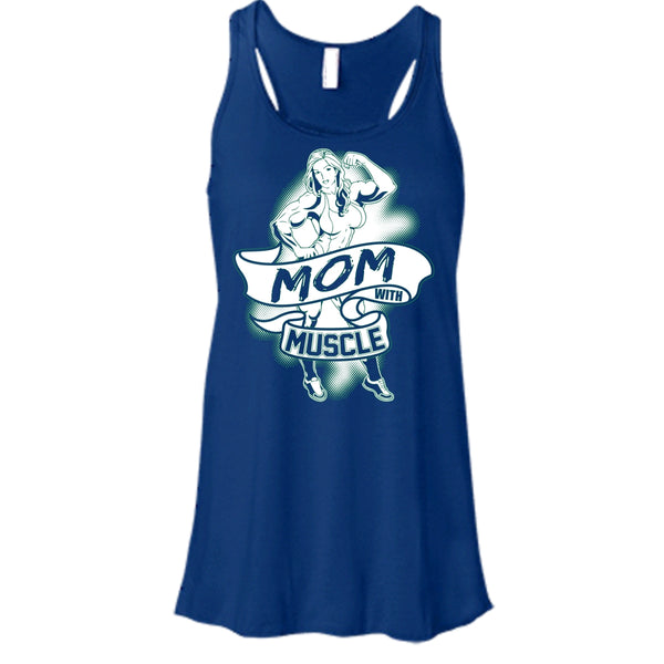 Mom With Muscle T Shirt, Gift For Mom Tank Top
