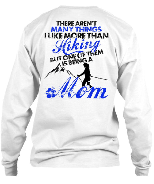 I Like More Than Hiking T Shirt, I Love Hiking T Shirt