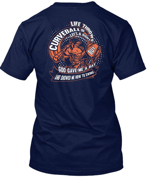 Life Throws Curveballs T Shirt, God Gave Me A Bat T Shirt