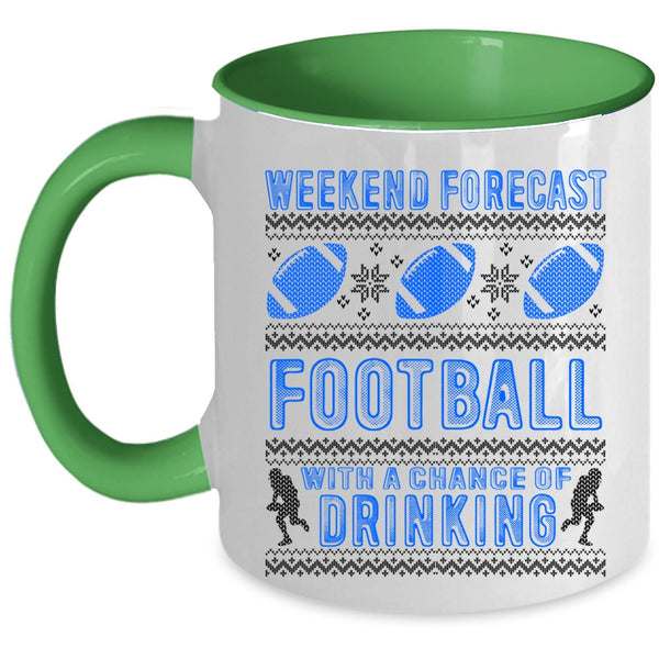 Chance Of Drinking Coffee Mug, Weekend Forecast Football Accent Mug