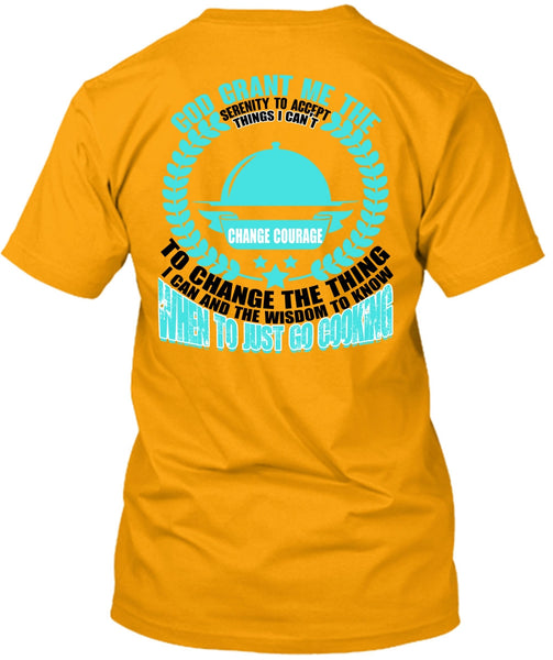 To Just Go Cooking T Shirt, I Love Cooking T Shirt