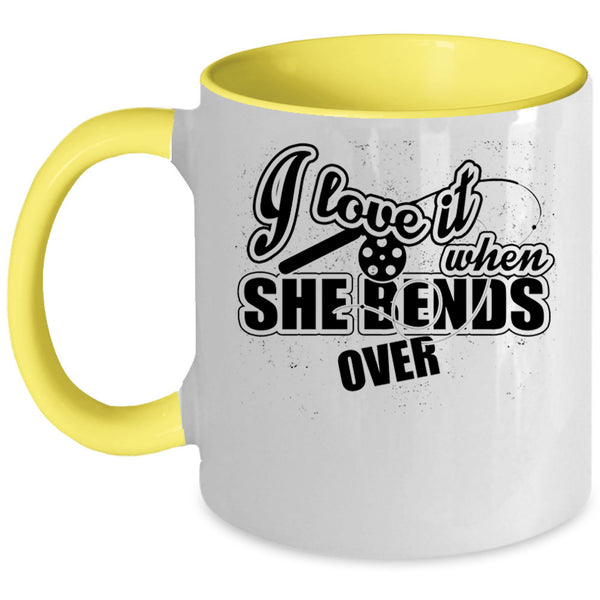 Funny Fishing Coffee Mug, I Love It When She Bends Over Accent Mug