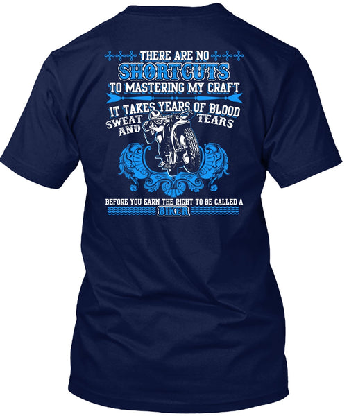 To Be Called A Biker T Shirt, It Takes Years Of Blood T Shirt