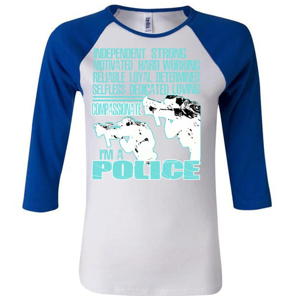 I'm A Police T Shirt, Being A Police T Shirt, Awesome T-Shirts