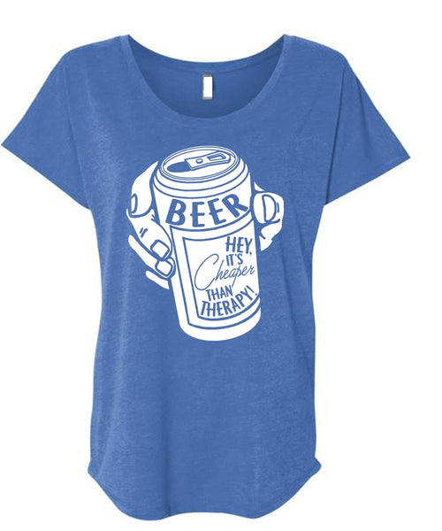 It's Cheaper Than Therapy T Shirt, My Favorite T Shirt, Cool Shirt (Ladies' Triblend Dolman Sleeve)