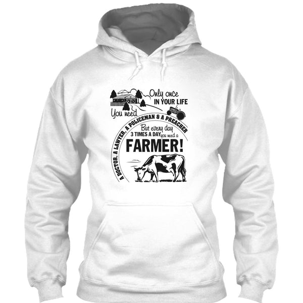 You Need A Farmer T Shirt, Gift For Farmer T Shirt