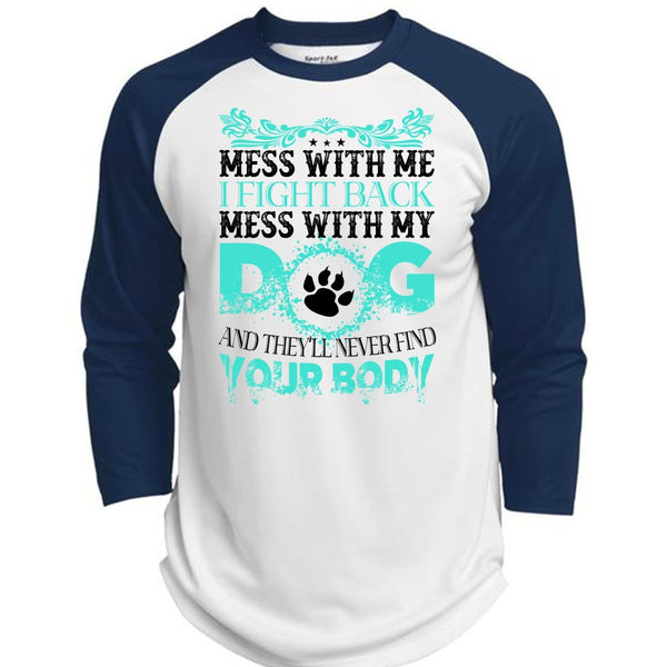 I Fight Back Mess With My Dog T Shirt, I Love Dogs T Shirt, Favorite T Shirt  (Polyester Game Baseball Jersey)