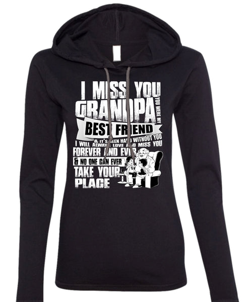 I Miss You Grandpa T Shirt, Best Friend T Shirt (Anvil Ladies Ringspun Hooded)