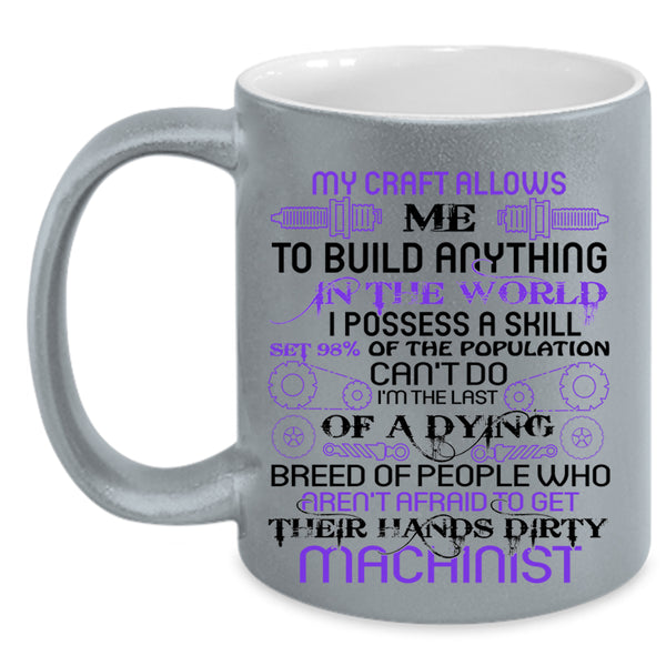 Cool Gift For Machinist Coffee Mug, Machinist Accent Mug