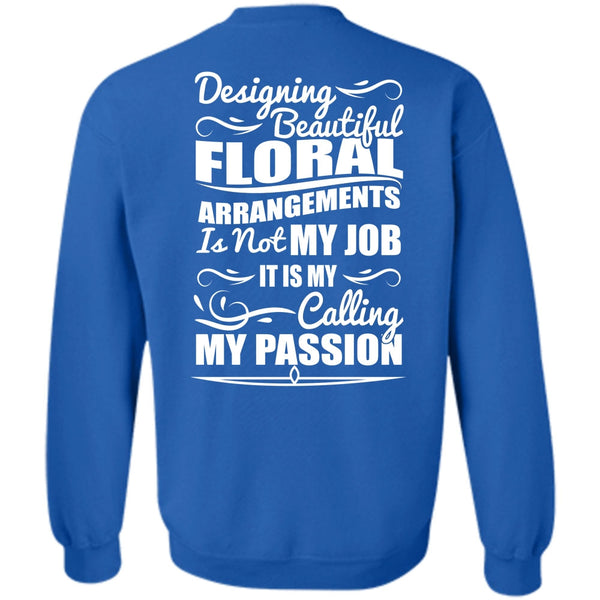 Calling My Passion T Shirt, I Love Designing Sweatshirt