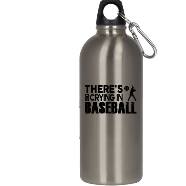 There's No Crying In Baseball 20 oz Stainless Steel Bottle,Cool Sporty Outdoor Sports Water Bottle
