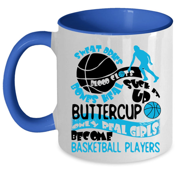 Cute Girls Coffee Mug, Only Real Girls Become Basketball Players Accent Mug