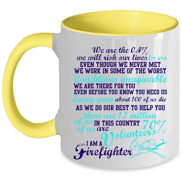Cute Firefighter Coffee Mug, I Am A Firefighter Accent Mug