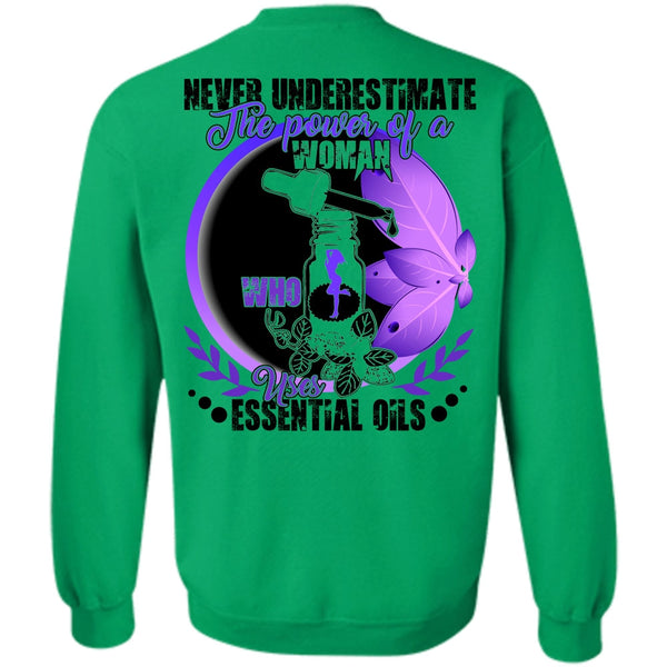 Being A Lady T Shirt, The Power Of A Woman Who Uses Essential Oils Sweatshirt