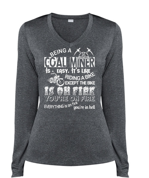 Being A Coal Miner Is Easy T Shirt, Riding A Bike Shirt (Ladies LS Heather V-Neck)