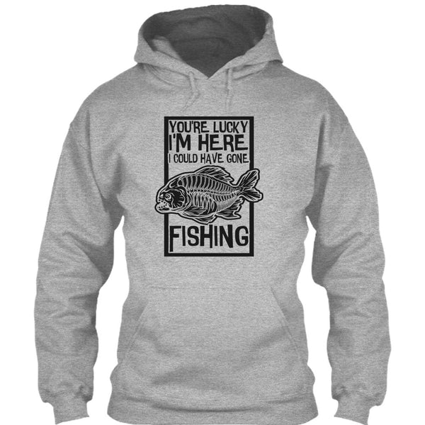 You're Lucky I'm Here T Shirt, Coolest Fishing T Shirt