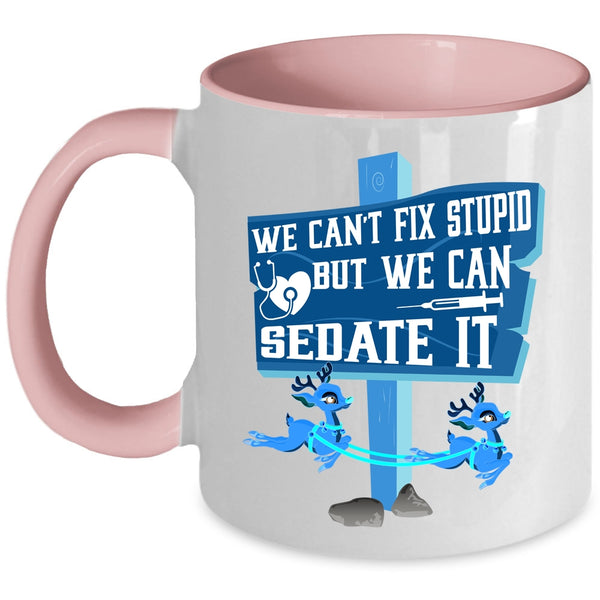 We Can Sedate It Coffee Mug, Cute Nurses Accent Mug