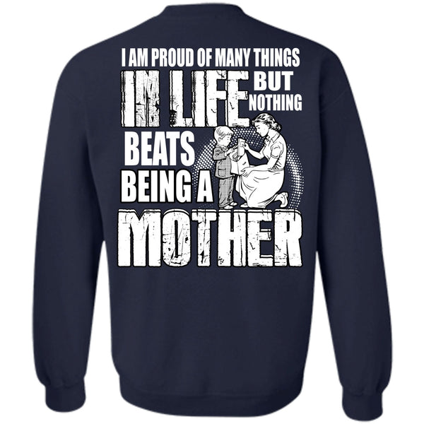 I Am Proud Of Many Things T Shirt, I Love Mom Sweatshirt