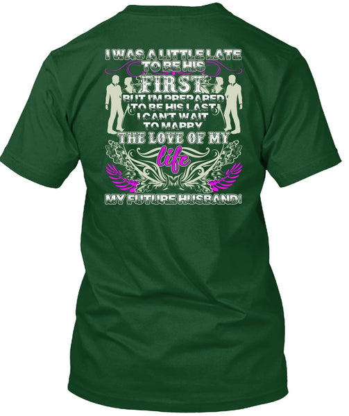 Marry The Love Of My Life T Shirt, I Love My Wife T Shirt