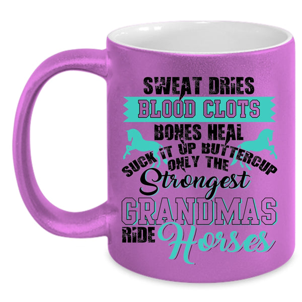 Grandma Coffee Mug, Only The Strongest Grandmas Ride Horses Accent Mug