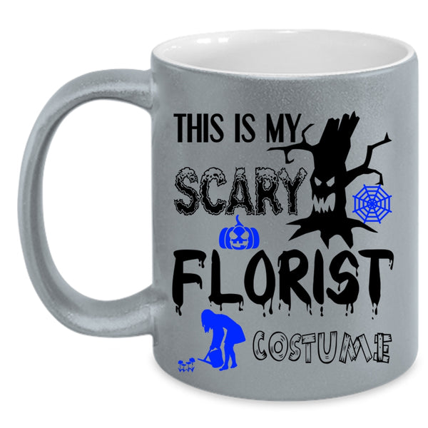 Funny Florist Coffee Mug, This Is My Scary Florist Costume Accent Mug