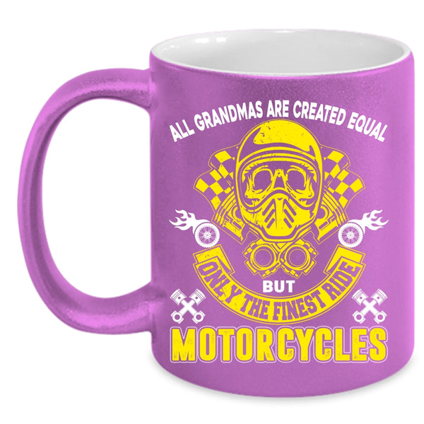 Only The Finest Ride Motorcycles Coffee Mug, Cool Grandmas Coffee Cup