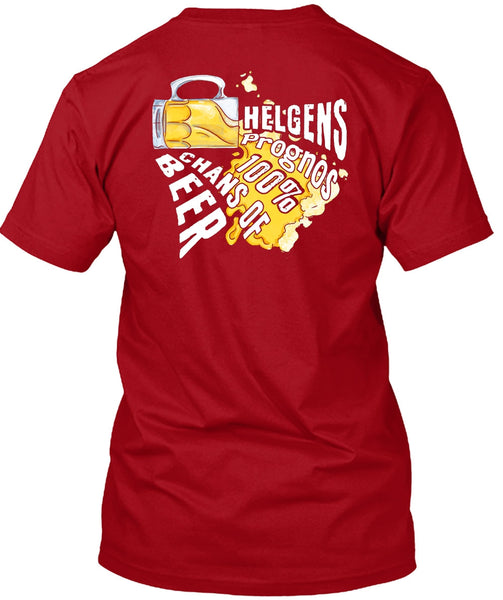 Helgens Prognos 100% Chans Of Beer T Shirt, My Favorite T Shirt