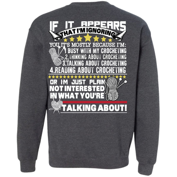 Being A Knitter T Shirt, I Love Crocheting Sweatshirt