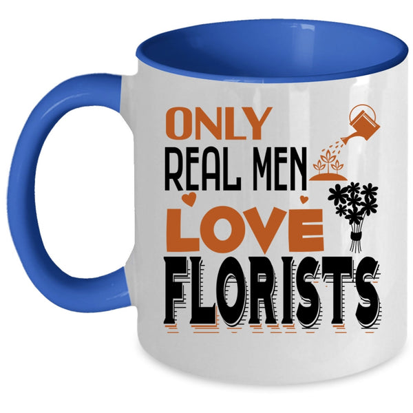 Awesome Husband Coffee Mug, Only Real Men Love Florists Accent Mug