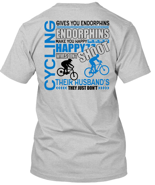 Cycling Gives You Endorphins T Shirt, I Love Biking T Shirt