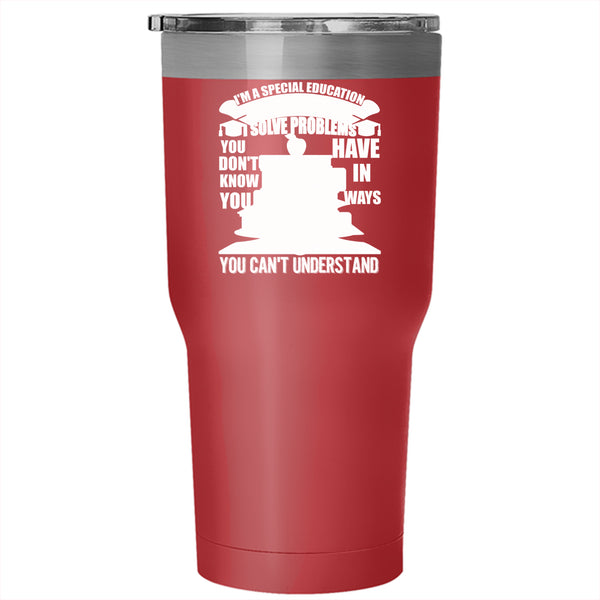 I'm A Special Education Teacher Tumbler 30 oz Stainless Steel, Funny Education Travel Mug