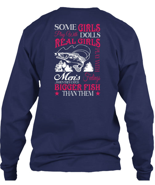 Real Girls Play With Men's T Shirt, They Catch Bigger Fish T Shirt